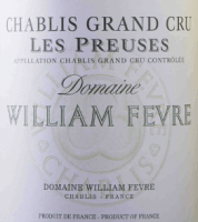 Chablis Grand Cru Les Preuses AOC - Domaine William Fèvre